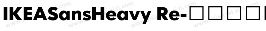 IKEASansHeavy Re字体转换